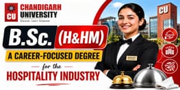 Chandigarh University CU BSc H and HM A Career Focused Degree for the Hospitality Industry